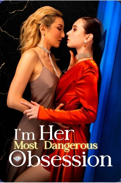 I'm Her Most Dangerous Obsession Plot Analysis & Ending Explained